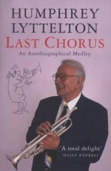 Last Chorus by Humphrey Lyttelton Paperback