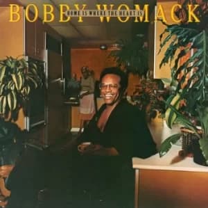 Home Is Where the Heart Is by Bobby Womack Vinyl Album