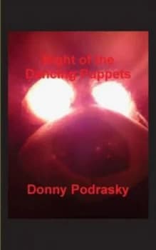 Night of the Dancing Puppets by Donny Podrasky Paperback