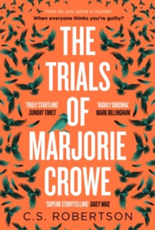 The Trials of Marjorie Crowe : a Scottish-set gripping crime thriller about witchcraft, shortlisted for the CWA Twisted Dagger 2025 Hardback