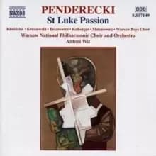 St Luke Passion (Wit, No and Choir of Poland, Warsaw Po)