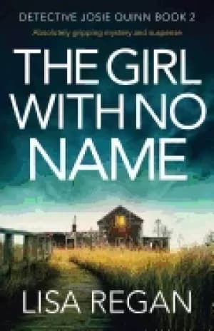 girl with no name absolutely gripping mystery and suspense