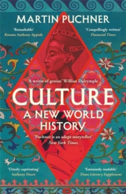 Culture : The surprising connections and influences between civilisations. Genius' - William Dalrymple Paperback / softback