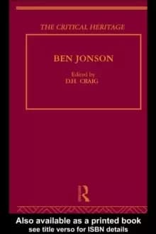 Ben Jonson : The Critical Heritage