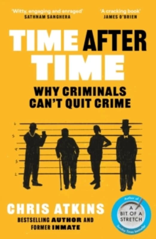 Time After Time : Why Criminals Cant Quit Crime Paperback / softback