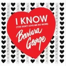 I Know (You Don't Love Me No More)