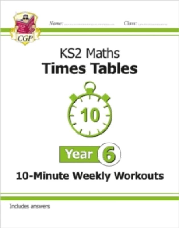 KS2 Year 6 Maths Times Tables 10-Minute Weekly Workouts Paperback / softback