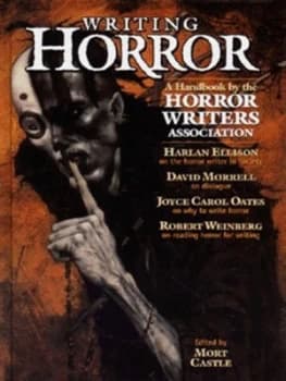 Writing Horror by Mort Castle Hardback