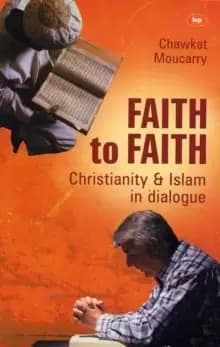 Faith to Faith : A Christian Arab Perspective On Islam And Christianity