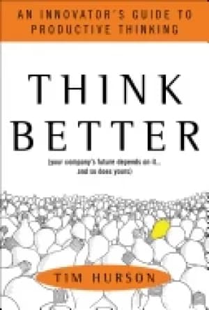 think better an innovators guide to productive thinking