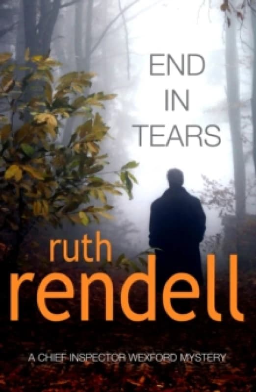 End In Tears : (A Wexford Case) Paperback / softback