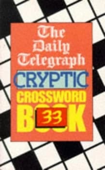 The Daily Telegraph Cryptic Crossword Book 33 by The Daily Telegraph Book