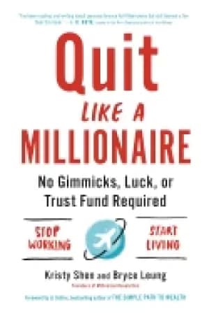 quit like a millionaire no gimmicks luck or trust fund required