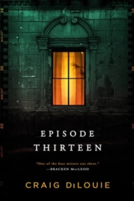 Episode Thirteen. Paperback. By Craig DiLouie Books