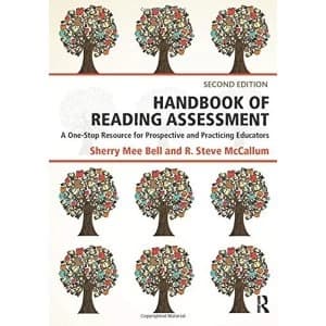 Handbook of Reading Assessment: A One-Stop Resource for Prospective and Practicing Educators by Sherry Mee Bell, R. Steve...