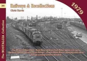 Railways and Recollections 1979 by Chris Harris Paperback
