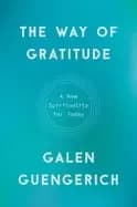 way of gratitude a new spirituality for today