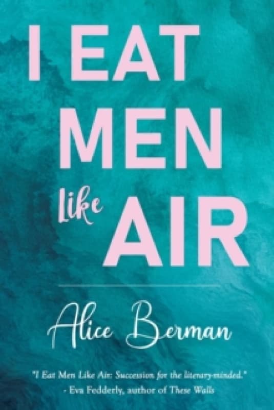 I Eat Men Like Air Paperback / softback