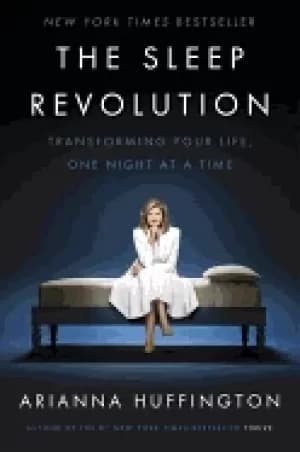 sleep revolution transforming your life one night at a time