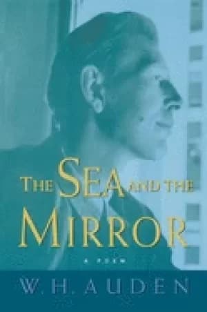 sea and the mirror a commentary on shakespeares the tempest