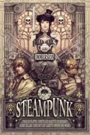 The immersion book of steampunk by Gareth D Jones