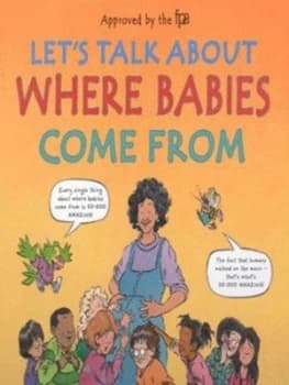Lets Talk about Where Babies Come from by Robie H Harris and Michael Emberley and Family Planning Association Hardback