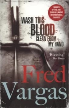 Wash This Blood Clean from My Hand by Fred Vargas Paperback