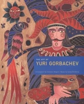 The Art of Yuri Gorbachev by Yuri Gorbachev and Carey Goldberg Book