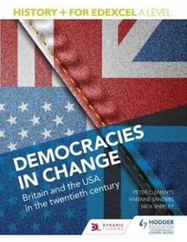History+ for Edexcel a Level. Democracies in Change Britain and the USA in the Twentieth Century by Nick Shepley Book