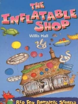 The Inflatable Shop by Willis Hall and Babette Cole Paperback