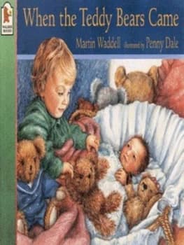 When the Teddy Bears Came by Martin Waddell and Penny Dale Paperback