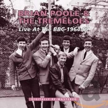 Brian And The Tremeloes Poole - Live at the BBC 1964-67 CD