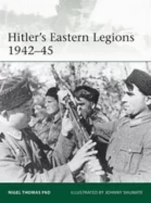 hitlers eastern legions 1942 45