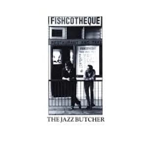 The Jazz Butcher - Fishcotheque Vinyl