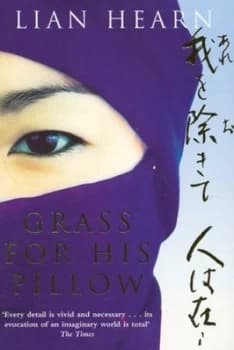 Grass for His Pillow by Lian Hearn Book