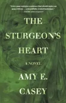 The Sturgeon's Heart : A Novel