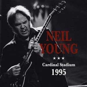 Neil Young - Cardinal Stadium 1995 Vinyl