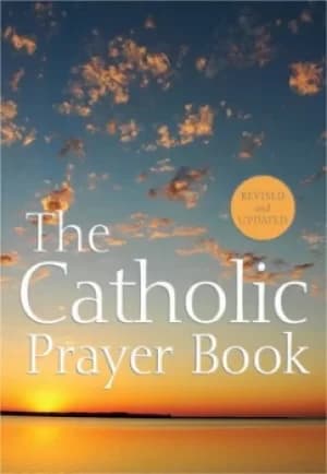 The Catholic prayer book by Michael Buckley