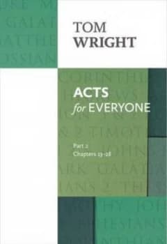 Acts for Everyone. Part 2 Chapters 13-28 by N. T Wright Book