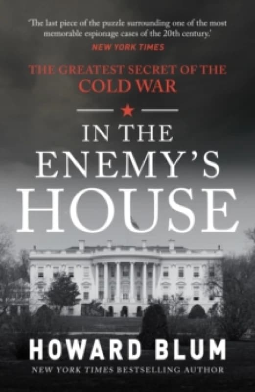 In the Enemy's House : The Greatest Secret of the Cold War Paperback / softback