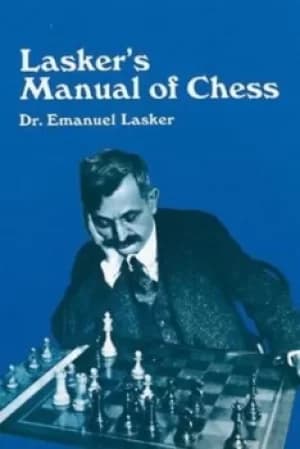 Manual of Chess by Emanuel Lasker