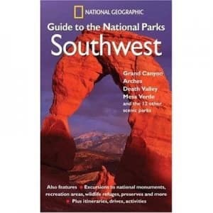 National Geographic Guide to the National Parks Southwest by National Geographic Society Paperback