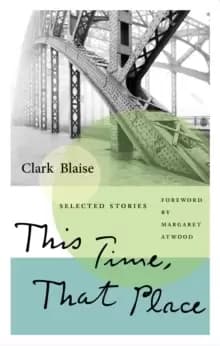 This Time, That Place : Selected Stories