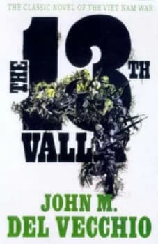 The 13th Valley by John M Del Vecchio Paperback