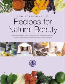 Recipes for Natural Beauty by Neals Yard Remedies Paperback