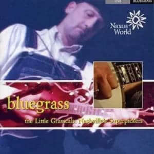 Bluegrass The Little Grasscals Nashvilles Superpickers by Various Nashville Bluegrass Pickers CD Album