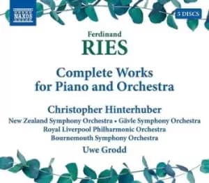 Ferdinand Ries Complete Works for Piano and Orchestra by Ferdinand Ries CD Album