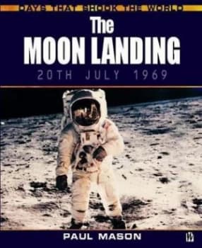 The Moon Landing by Paul Mason Hardback
