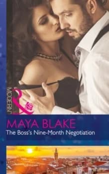 The Bosss Nine-Month Negotiation by Maya Blake Paperback