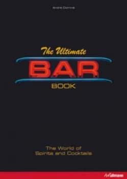 Ultimate Bar Book by Andr Domin Hardback